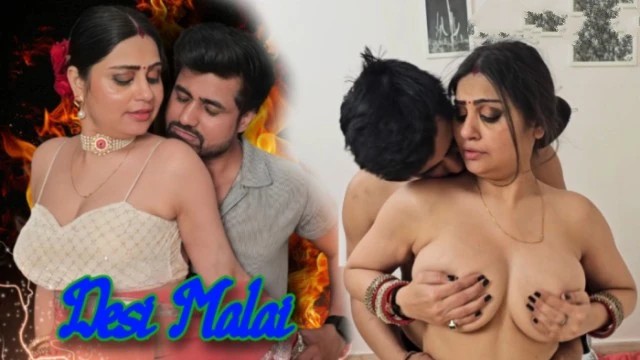 Desi Malai (2026) Hotfm UNRATED Hindi Hot Short Film