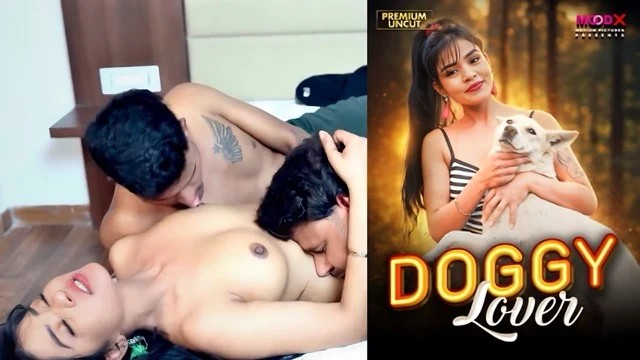 Doggy Lover (2026) Moodx UNRATED Hindi Hot Short Film